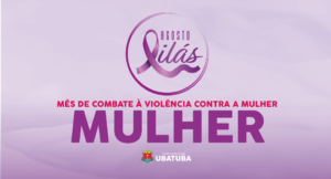 Ubatuba realiza programação do Agosto Lilás com ações integradas